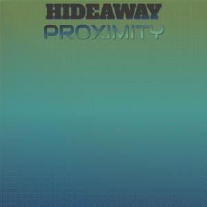 Album Hideaway Proximity from Various