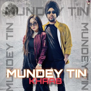 收听Khaab的MUNDEY TIN歌词歌曲