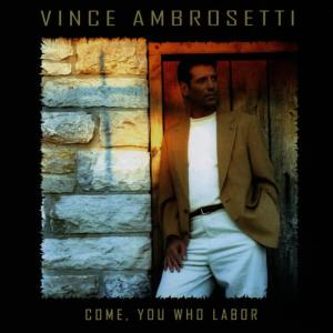 收聽Vince Ambrosetti的Do Not Be Afraid歌詞歌曲