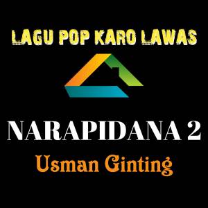 อัลบัม NARAPIDANA 2 (Laguh Karo Lawas) ศิลปิน Usman Ginting