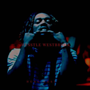 อัลบัม Husstle Westbrook (Explicit) ศิลปิน Huss West