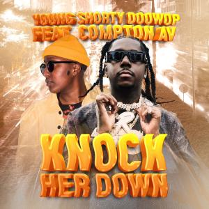 Knock Her Down (feat. Compton AV) (Explicit)