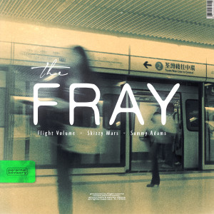 The Fray (with Skizzy Mars & Sammy Adams) (Explicit)