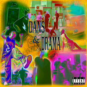 Martin Hazy的專輯Dans & Drama (Explicit)