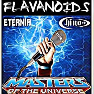 Album Masters Of The Universe (feat. Eternia & Chino XL) (Explicit) from Flavanoids
