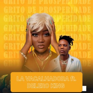 Listen to Grito de Prosperidade song with lyrics from La Vacalhadora