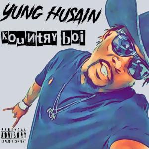 收聽Yung Husain的Kountry Boi (Explicit)歌詞歌曲