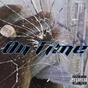 ดาวน์โหลดและฟังเพลง On Time (Explicit) พร้อมเนื้อเพลงจาก Maugshot
