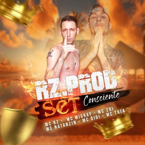 收聽Mc RZ的Set Consciente (Rz Prod) (Explicit)歌詞歌曲