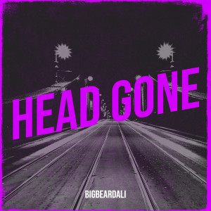 Album Head Gone (Explicit) from BigBeardAli