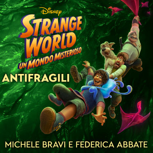 Michele Bravi的專輯Antifragili (Ispirato a "Strange World - Un Mondo Misterioso")