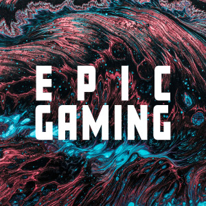 อัลบัม Epic Gaming ศิลปิน Various