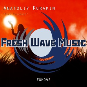 Album Deep Thoughts from Anatoliy Kurakin