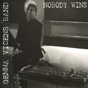 ดาวน์โหลดและฟังเพลง Nobody Wins พร้อมเนื้อเพลงจาก Gemma Vicens Band