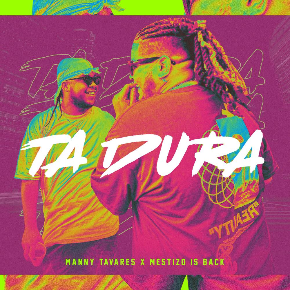 Ta Dura (feat. Mestizo Is Back)