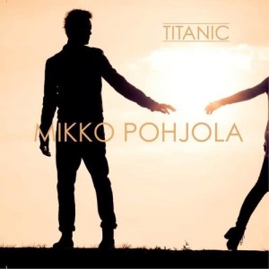 收聽Mikko Pohjola的Titanic歌詞歌曲