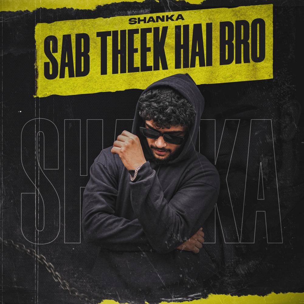 SAB THEEK HAI BRO (Explicit)