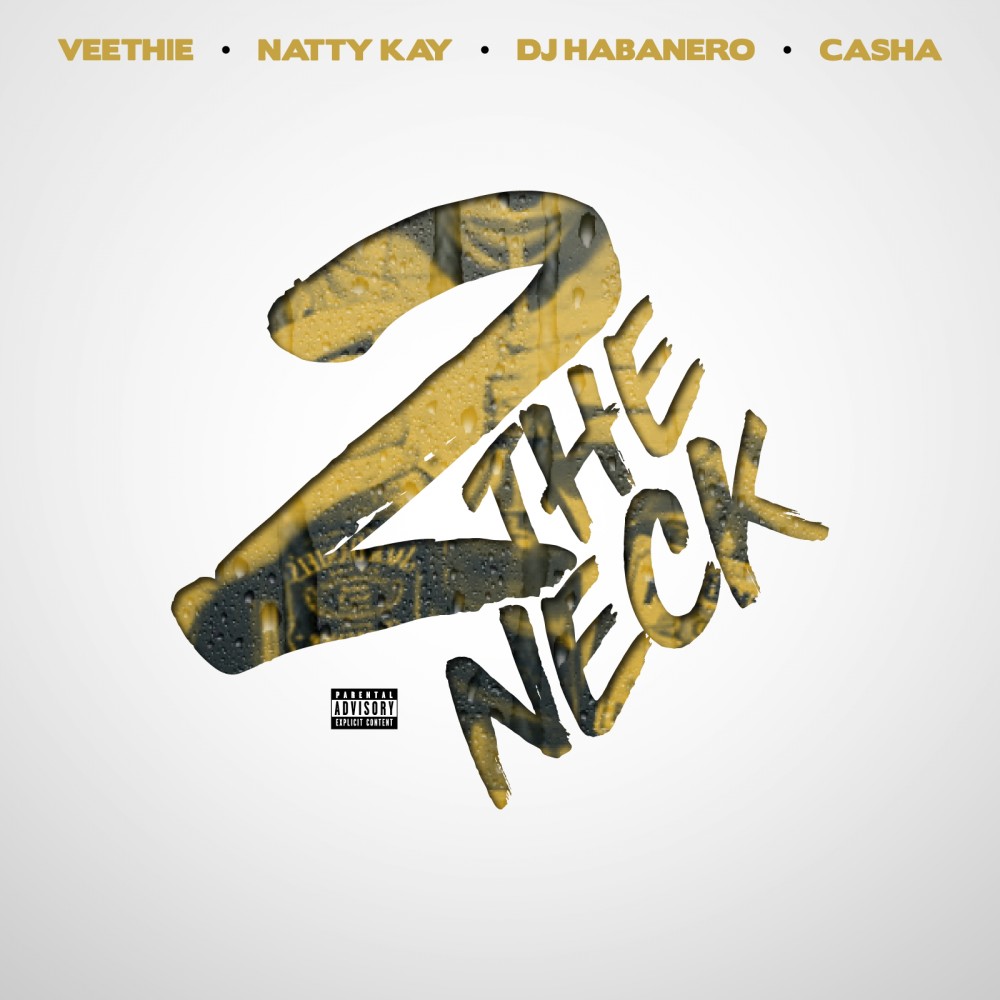 2 the Neck (Explicit)