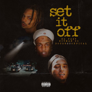 Listen to Set It Off (Explicit) song with lyrics from BG Fa$t