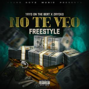 ดาวน์โหลดและฟังเพลง No Te Veo (feat. Zaycko) (Explicit) พร้อมเนื้อเพลงจาก Yayo On The Beat