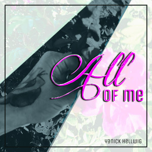 Album All of Me from Yanick Hellwig