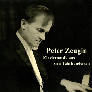 Album Klaviermusik aus zwei Jahrhunderten from Peter Zeugin