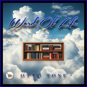 收聽Otto Tone的Word of Life (Explicit)歌詞歌曲