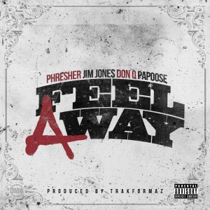 Feel a Way (feat. Jim Jones, Don Q & Papoose) (Explicit)