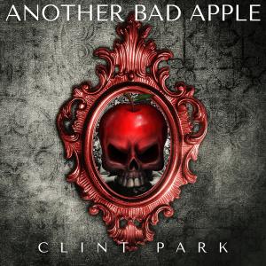 Dengarkan lagu Another Bad Apple (Explicit) nyanyian Clint Park dengan lirik