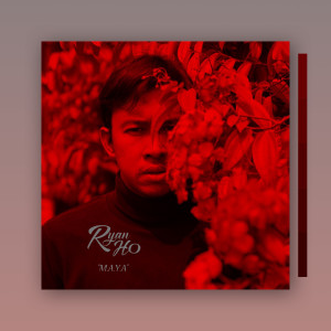 Listen to Maya song with lyrics from Ryan Ho