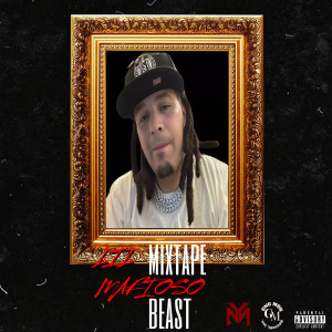 Lil Mafioso的专辑Mixtape Beast (Explicit)