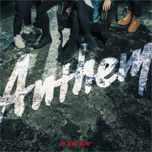 FREAK的專輯Anthem