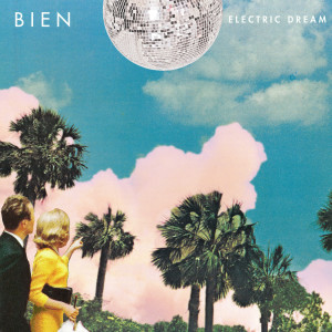 收聽Bien的Electric Dream歌詞歌曲