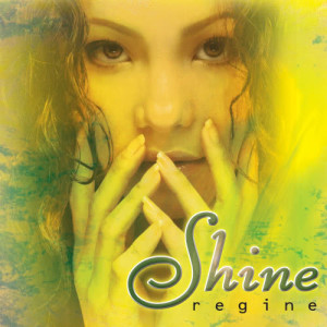 Album Shine from Regine Velasquez