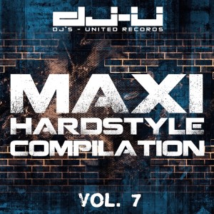 อัลบัม Maxi Hardstyle Compilation Vol. 7 ศิลปิน Various Artists