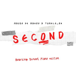 อัลบัม Second (Boarding School Piano Edition) ศิลปิน Tumelo_za