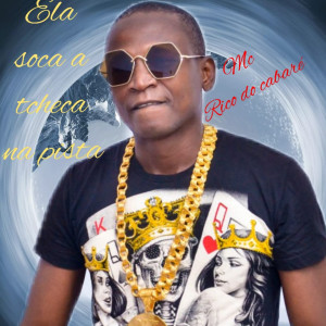 收聽MC RICO DO CABARE的Ela Soca a Tcheca na Pista歌詞歌曲