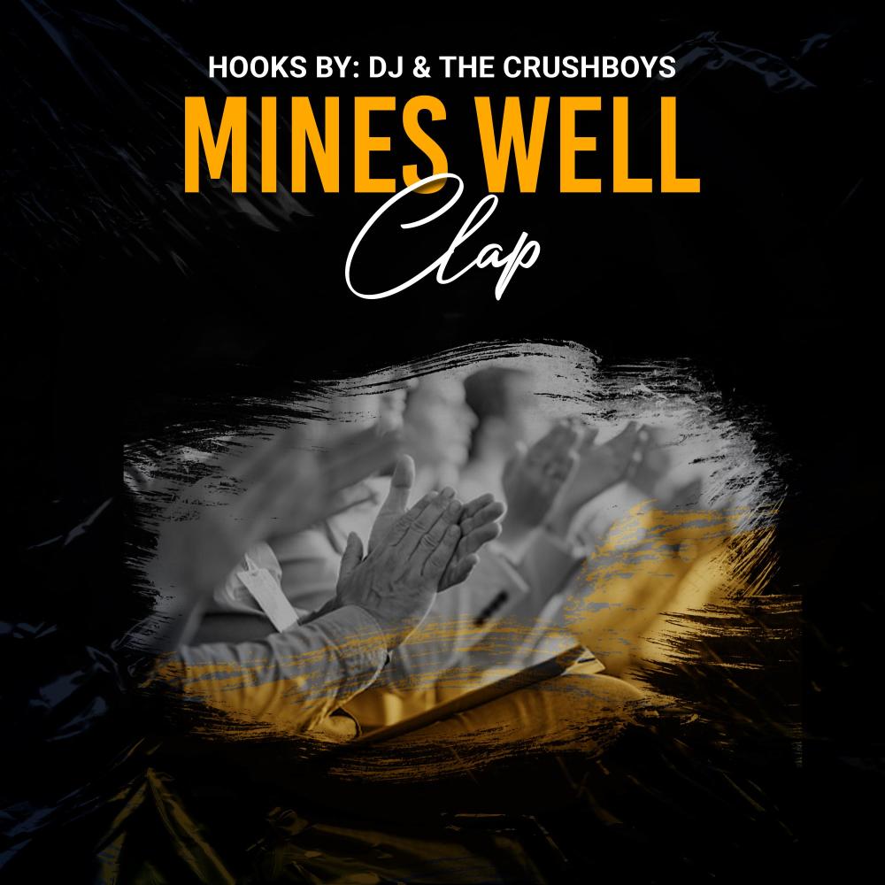 Mines Well Clap (Explicit)