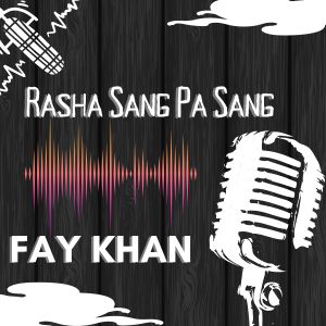 Album Rasha Sang Pa Sang oleh Fay Khan