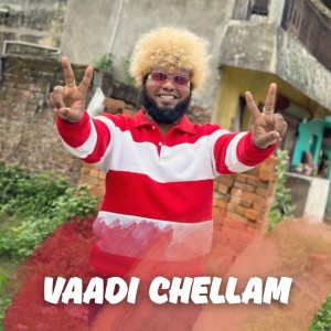 Listen to VAADI CHELLAM song with lyrics from Saravedi Saran