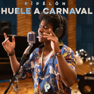 Album Huele a Carnaval from PÍPÉLÓN
