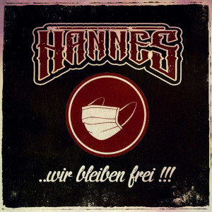 Listen to Wir Bleiben Frei (Explicit) song with lyrics from Hannes 