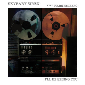 Listen to I'll Be Seeing You song with lyrics from Skybaby Siren