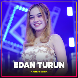 Dengarkan Edan Turun (Live Music) lagu dari Ajeng Febria dengan lirik