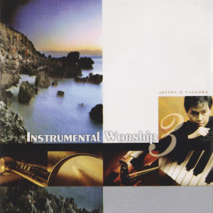 Album Instrumental Worship 3 oleh Jeffry S Tjandra