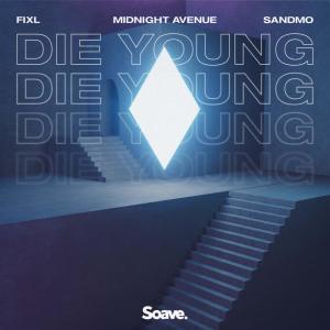 收聽Midnight Avenue的Die Young歌詞歌曲