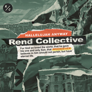 Rend Collective的專輯Hallelujah Anyway