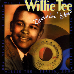 Album Teasin' You oleh Willie Tee
