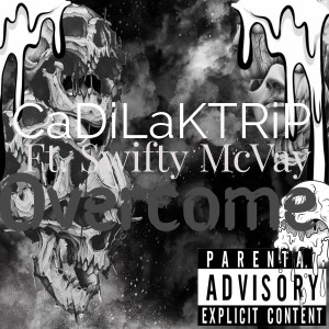 Dengarkan lagu Overcome (Explicit) nyanyian CaDiLaKTRiP dengan lirik