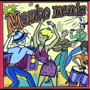 อัลบัม Mambo Mania ศิลปิน Mambo Mania